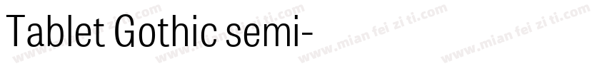Tablet Gothic semi字体转换